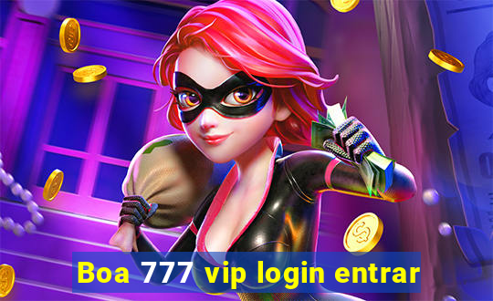 Boa 777 vip login entrar